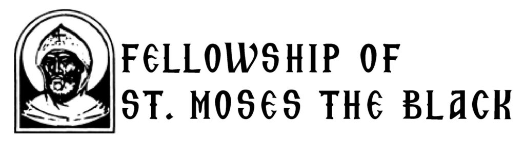 Fellowship of St. Moses the Black